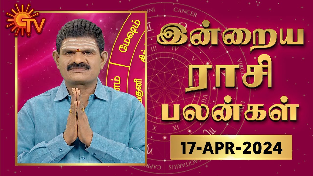 Daily Horoscope  Rasi Palan        17042024