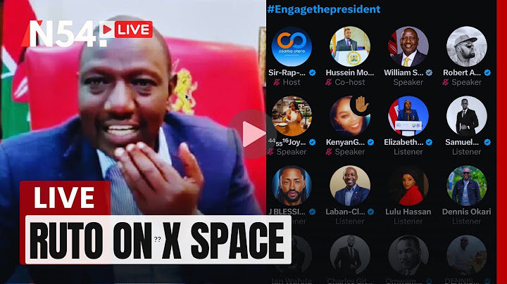 President Ruto Engaging Generation Z on X Space LIVE – News54 Africa