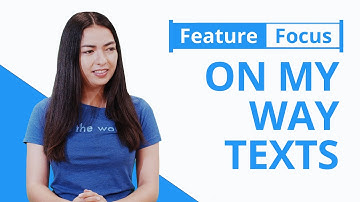 Feature Focus - On My Way Texts