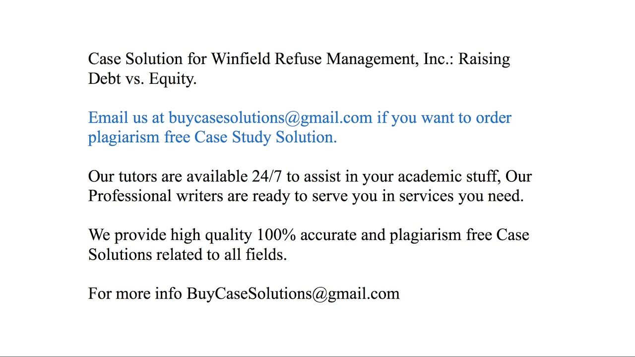 Case Solution Winfield Refuse Management, Inc. Raising Debt vs. Equity - YouTube