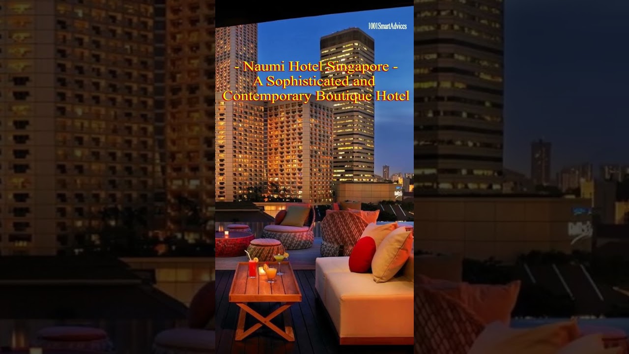 NAUMI HOTEL SINGAPORE - A SOPHISTICATED AND CONTEMPORARY BOUTIQUE HOTEL #short