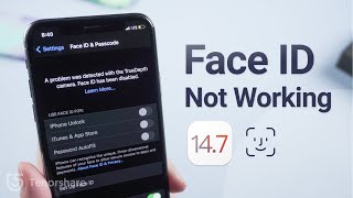 How to Fix Face ID Not Working/Has Been Disabled on iOS 14.7