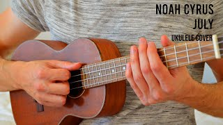 Noah Cyrus - July EASY Ukulele Cover & Play Along