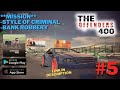 The offenders 400  style of criminal bank robbery gameplay android ios jerryisgaming 5