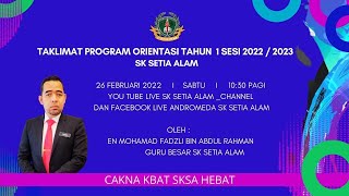 TAKLIMAT PROGRAM ORIENTASI TAHUN 1 SESI 2022/2023