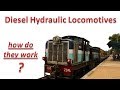 How Diesel Hydraulic locomotives work