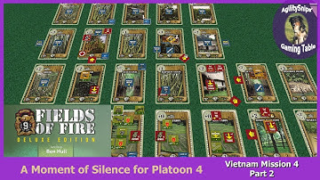 A Moment of Silence for Platoon 4 - Vietnam Mission 4, Part 2 - Fields of Fire Deluxe-GMT Games