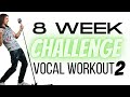 Vocal Workout For Guys 2/8 - 8 Week Challenge