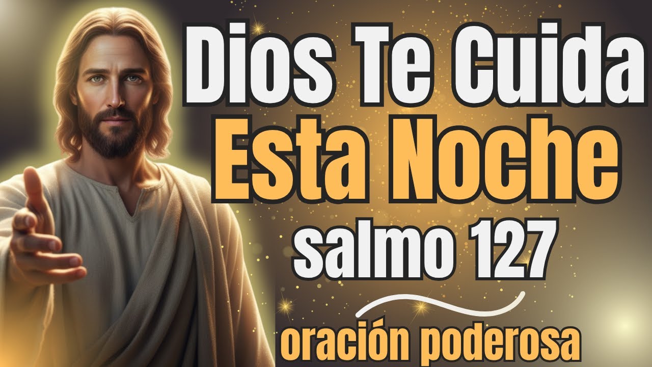 🌙 Oración de la Noche para dormir en paz - Inspirada en el Salmo 127 ...
