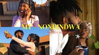 MT- NONDINDWA (official  Parody music video )