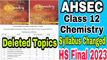 Class 12 Chemistry Syllabus Changed || HS Final Exam 2023 || #AHSEC || HS 2nd Year Syllabus Changed