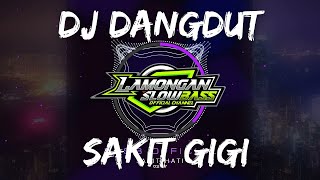 DJ DANGDUT SAKIT GIGI - VIRAL TIK TOK