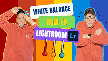White Balance In Lightroom Classic 2023