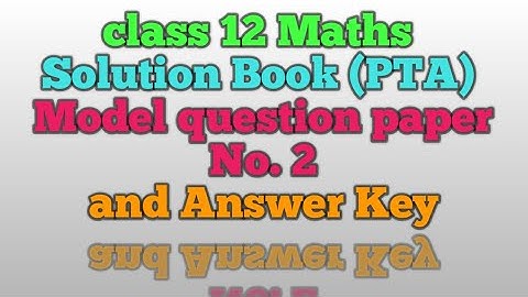 12th Std Maths PTA Modelquestion paper No. 2 with answer key | Vincent Maths |
