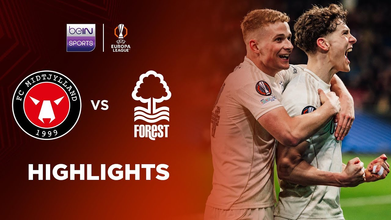 FC Midtjylland 1-2 Nottingham Forest (Agg. 2-2 AET; pen. 0-3) | Europa League 25/26 Match Highlights
