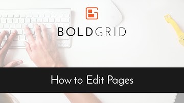 How to Edit a Page in BoldGrid