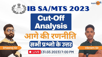 IB Recruitment 2023 | IB SA/MTS 2023 Cut-off Analysis | By Vikram Sir & Dheeraj Sir