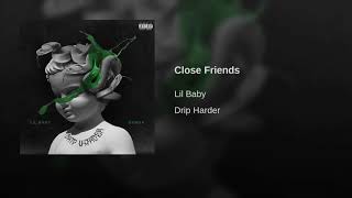 Lil Baby - Close Friends (Lil Baby & Gunna) (432hz)