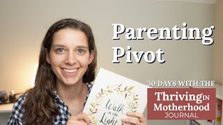 Intentional Parenting - Day 15 with the Thriving in Motherhood Journal