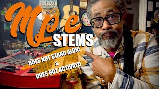 MPC STEM ACTIVATION ISSUES AND NO STAND ALONE MODE!