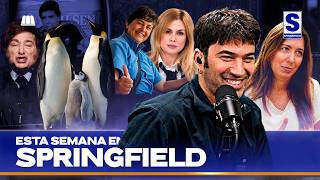 MILEI se TUITEA ENCIMA | ESTA SEMANA EN SPRINGFIELD con Pedro ROSEMBLAT