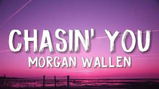 Morgan Wallen – Chasin’ You (Lyrics) 💔🎸 | Emotional Country Song