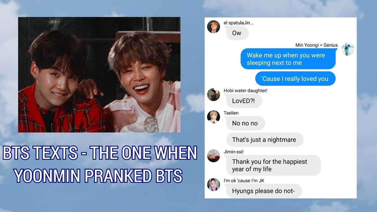 BTS TEXTS - the one when yoonmin pranked BTS | YOONMIN - YouTube
