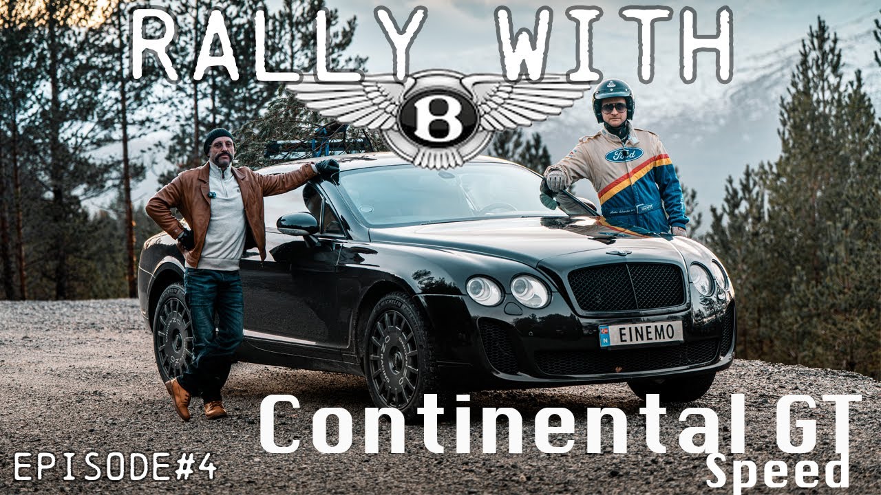 Rally with Bentley Continental GT Speed at Frønningen.  | Episode #4.