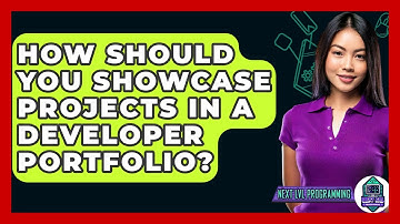 How Should You Showcase Projects In A Developer Portfolio? - Next LVL Programming