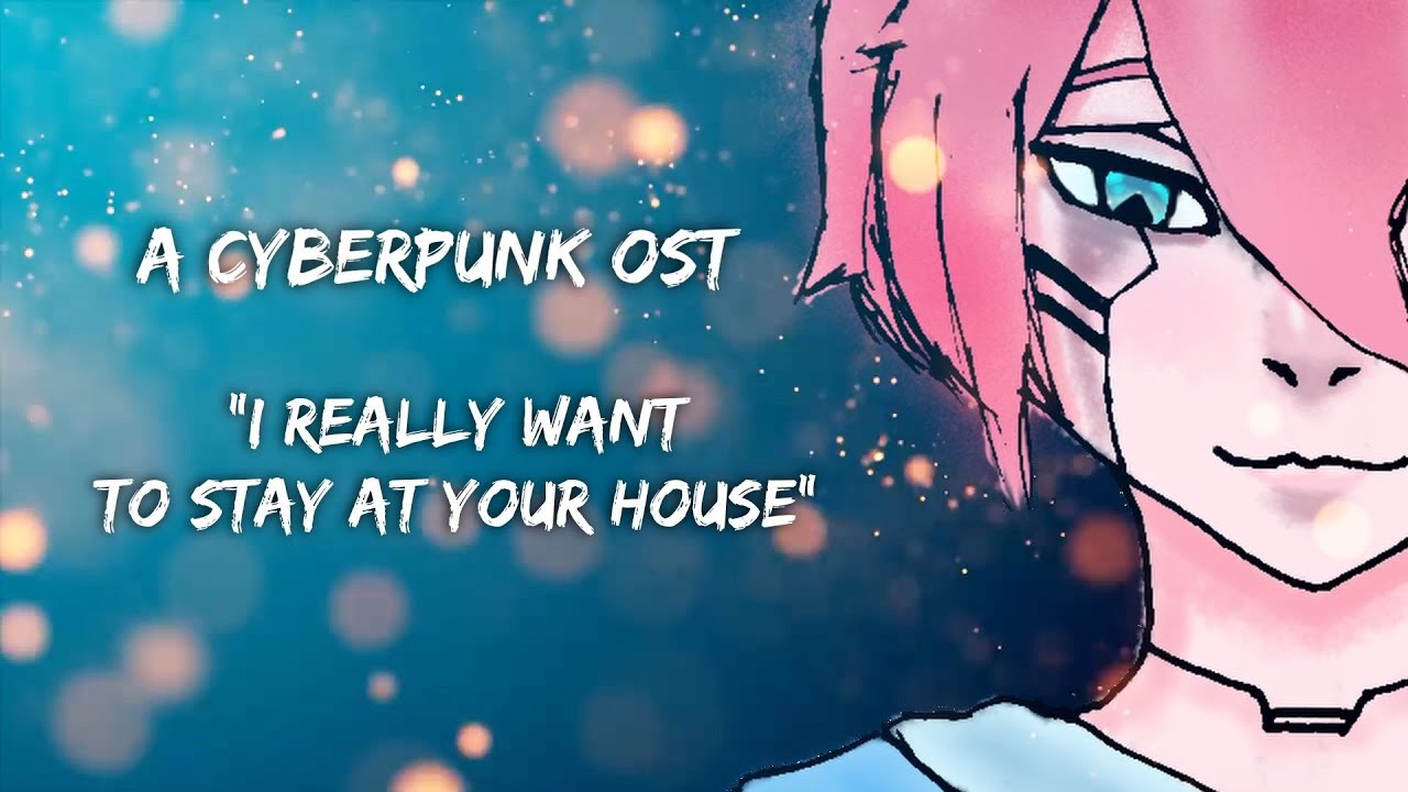 Cyberpunk: Edgerunners  I Really Want to Stay at Your House AMV