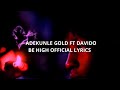 Adekunle Gold Ft Davido (HIGH) Official Video