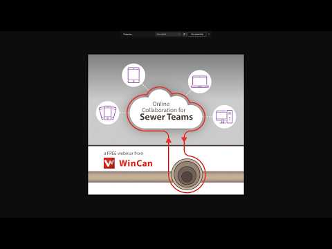 WinCan Webinar - Online Collaboration for Sewer Teams