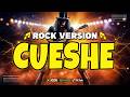 Cueshe Nonstop Rock Version 🔥  Ultimate OPM Rock Covers