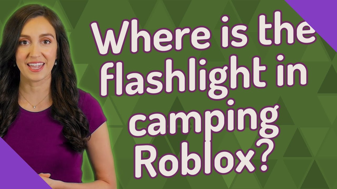 Where Is The Flashlight In Camping Roblox Youtube - roblox flashlight