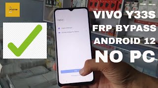 Vivo Y33s Frp Bypass / Google Account Remove / Android 12 / New Trick 2022 / Without PC