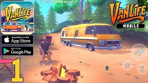 VanLife Simulator Gameplay Walkthrough Part 1 (Android, iOS)