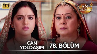 Can Yoldaşım Hint Dizisi 78. Bölüm K7