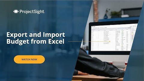 Trimble ProjectSight User Training Video: Export and Import Budget From Excel