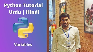 Python Tutorial for Beginners in Urdu | Hindi (2021) | Python Variables
