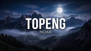 Noah - Topeng - Lirik Lagu | Lyrics Music