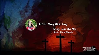 Mary Biakching  - Jesu Ka Nei | Karaoke with lyrics screenshot 5