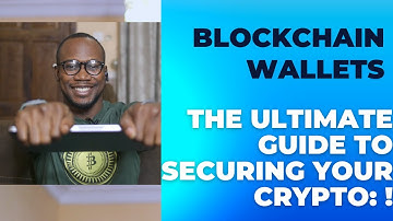 The Ultimate Guide to Securing Your Crypto: Top Blockchain Wallets Explained!