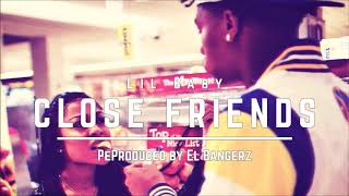 Lil Baby - Close Friends (Instrumental) [ReProd. @ElBangerz] | BEST Remake