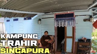 KAMPUNG  TRAHIR DI SINGAPURA