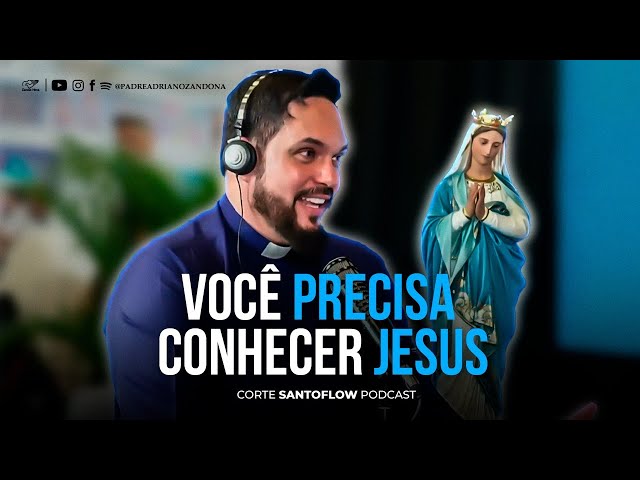 Você precisa conhecer Jesus