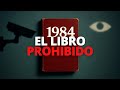 📕 El libro que los gobiernos NO quieren que leas | 1984 de George Orwell explicado