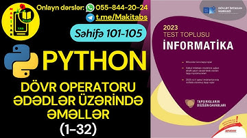 DİM TEST TOPLUSU 2023 İNFORMATİKA | DÖVR OPERATORLARI. ƏDƏDLƏR ÜZƏRİNDƏ ƏMƏLLƏR. PYTHON | Test 1-32