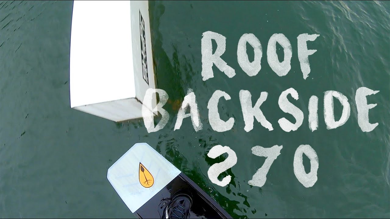 I LEARN HOW TO - Backside 270 on the roof - WAKEBOARDING - CABLE