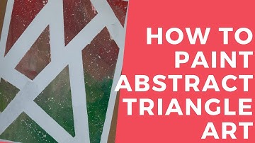 Abstract Painting Techniques | How to Paint with Masking Tape | Beginners Tutorial / Triangle Art