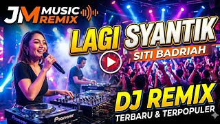 Dj Remix Lagi Syantik - Siti Badriah Slow Bass Terbaru | JM Music Remix